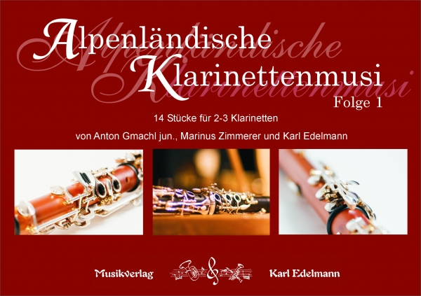 Alpenländische Klarinettenmusi Folge 1
